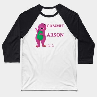 Commit Arson Cute Character Puppet Baseball T-Shirt